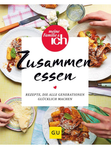 Gräfe und Unzer Kochbuch - Zusammen essen