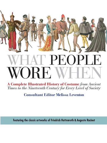 Sonstige Verlage Hobbybuch - What People Wore When: A Complete Illustrated History of Costume fro