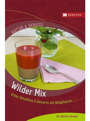 Hädecke Wilder Mix | Grüne Smoothies & Desserts mit Wildpflanzen