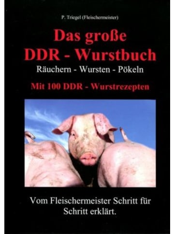 Peggy Triegel Verlag Buch - Das große DDR-Wurstbuch