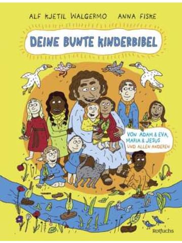 Rotfuchs Buch - Deine bunte Kinderbibel - Von Adam & Eva, Maria & Jesus und alle