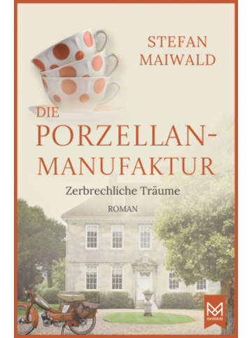 Buch - Die Porzellanmanufaktur - Zerbrechliche Träume