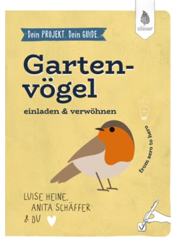 Buch - Dein Projekt. Dein Guide. Gartenvögel einladen & verwöhnen