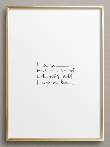 Poster / Kunstdruck "I am me and that's all I can be" I Ohne Rahmen