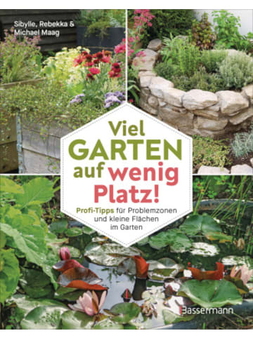 Buch - Viel Garten auf wenig Platz! Profi-Tipps für Problemzonen und klein