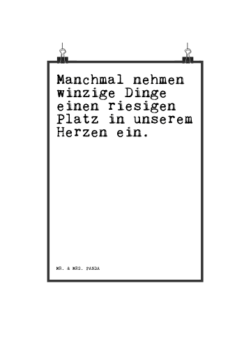 Poster Manchmal nehmen winzige Dinge... mit Spruch in Weiß