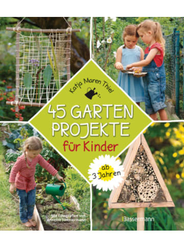 Buch - 45 Gartenprojekte für Kinder ab 3 Jahren. Natur entdecken im eigene