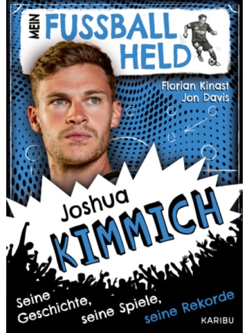 Buch - Mein Fußballheld Joshua Kimmich - Seine Geschichte, seine Spiele,