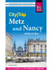 Reise Know-How Verlag Peter Rump Buch - Reise Know-How CityTrip Metz und Nancy mit Bar-Le-Duc
