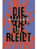 Rowohlt Reinbek, TB Buch - Die Wut, die bleibt