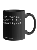 Mr. & Mrs. Panda Tasse Ich tanze nicht! Ich... mit Spruch in Schwarz