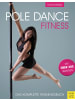 Meyer + Meyer Fachverlag Pole Dance Fitness | Das komplette Trainingsbuch