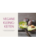 Gräfe und Unzer Peace Food - Das vegane Kochbuch