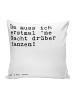 Mr. & Mrs. Panda Zierkissen Da muss ich erstmal... mit Spruch in Weiß