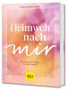 Gräfe und Unzer Buch - Heimweh nach mir