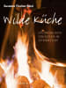 AT Verlag Wilde Küche | Das grosse Buch vom Kochen am offenen Feuer