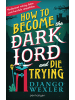 Blanvalet Buch - How to Become the Dark Lord and Die Trying