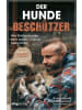 mvg Verlag Buch - Der Hundebeschützer