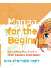 Sonstige Verlage Roman - Manga for the Beginner: Everything you Need to Start Drawing Right Away!
