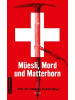Gmeiner-Verlag Buch - Müesli, Mord und Matterhorn