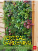 BLV Vertical gardening | 44 Projekte für Balkon & Garten