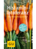 Gräfe und Unzer Buch - Histamin-Intoleranz