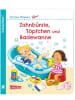 Carlsen Buch - Unkaputtbar: Erstes Wissen: Zahnbürste, Töpfchen und Badewanne
