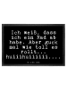 Mr. & Mrs. Panda Schmutzmatte Ich weiß, dass ich... mit Spruch in Schwarz