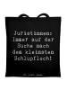 Mr. & Mrs. Panda Shopper Bag Spruch Juristin Schlupfloch mit Spruch in Schwarz