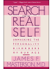 Sonstige Verlage Sachbuch - Search For The Real Self: Unmasking The Personality Disorders Of Our