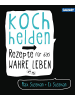 Callwey Kochbuch - Kochhelden