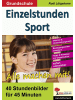 Kohl Verlag Einzelstunden Sport / Grundschule | 40 Stundenbilder für 45 Minuten