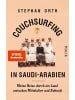 Malik-Verlag Couchsurfing in Saudi-Arabien | Meine Reise durch ein Land zwischen...