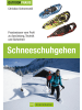 Bruckmann Sachbuch - Schneeschuhgehen