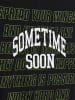 Sometime Soon T-Shirt Stmempower Kinder in BLACK