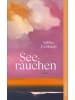 Dörlemann Buch - Seerauchen