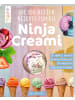 Frech Buch - Die 150 besten Rezepte für die Ninja Creami
