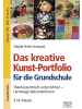 Brigg Verlag  Das kreative Kunst-Portfolio für die Grundschule - 3./4. Klasse |...