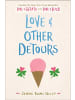 Sonstige Verlage Kinderbuch - Love & Other Detours: Love & Gelato; Love & Luck