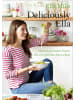berlin VERLAG Deliciously Ella | Genial gesundes Essen für ein glückliches Leben