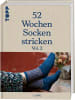 frechverlag 52 Wochen Socken stricken Vol. II