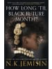 Little, Brown Book Group Buch - How Long 'til Black Future Month?