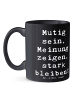 Mr. & Mrs. Panda Tasse Mutig zu seinen Meinungen stehen mit Spruch in Schwarz