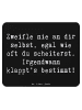 Mr. & Mrs. Panda Maus-Pad Spruch Glaube an sich selbst mit Spruch in Schwarz