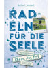 DROSTE Verlag Rhein, Ahr, Erft. Radeln für die Seele | Wohlfühltouren