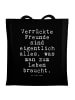 Mr. & Mrs. Panda Shopping Bag Verrückte Freunde sind eigentlich.... in Schwarz