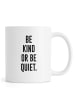 Juniqe Tasse "Be Kind" in Schwarz & Weiß