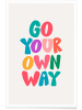 Juniqe Poster "Go your own way" in Bunt & Cremeweiß