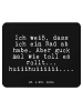 Mr. & Mrs. Panda Mousepad Ich weiß, dass ich... mit Spruch in Schwarz