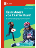 Auer Verlag Keine Angst vor Erster Hilfe | Mit konkreten Anleitungen - Grundschülern...